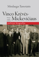 Vinco Krėvės - Mickevičiaus politinė biografija