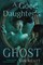 A Good Daughter's Ghost