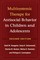 Multisystemic Therapy for Antisocial Behavior in Children and Adolescents, Second Edition