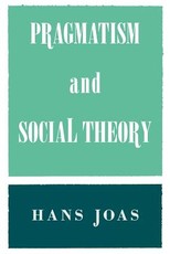 Pragmatism and Social Theory
