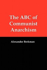 The ABC of Communist Anarchism