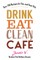 Drink Eat Clean Cafe