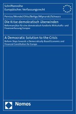 Die Krise demokratisch überwinden. A Democratic Solution to the Crisis