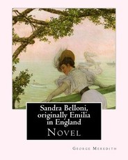 Sandra Belloni, originally Emilia in England. By