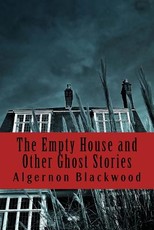 The Empty House and Other Ghost Stories