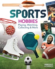 Sports Hobbies: Playing, Watching, Collecting & More