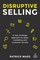 Disruptive Selling