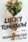 Lucky Tomorrow