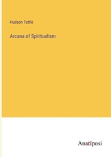 Arcana of Spiritualism