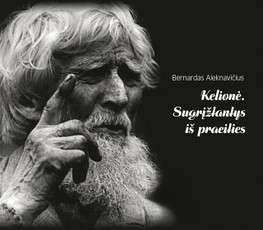 Kelionė. Sugrįžtantys iš praeities