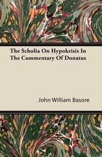 The Scholia on Hypokrisis in the Commentary of Donatus