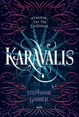Karavalis: atnaujintas leidimas (1-oji Karavalio serijos dalis)