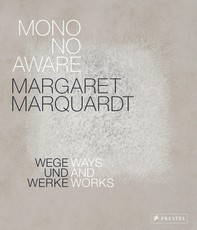 Margaret Marquardt Mono No Aware