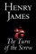 The Turn of the Screw by Henry James, Fiction, Classics