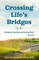 Crossing Life's Bridges