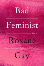 Bad Feminist [Tenth Anniversary Edition]