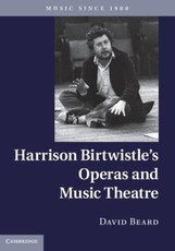 Harrison Birtwistle's Operas and Music Theatre