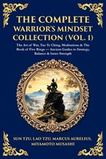 The Complete Warrior's Mindset Collection (Vol. 1)