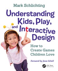 Understanding Kids, Play, and Interactive Design
