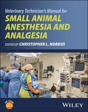 Veterinary Technician's Manual for Small Animal Anesthesia and Analgesia