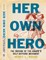 Her Own Hero