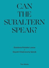 Gayatri Chakravorty Spivak, 'Can the Subaltern Speak?' 1985, Estefania Peñafiel Loaiza Two Works Series