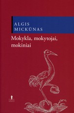 Mokykla, mokytojai, mokiniai