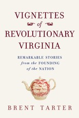 Vignettes of Revolutionary Virginia