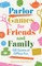 Parlor Games for Friends and Family