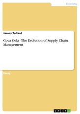 Tallant: Coca Cola - The Evolution of Supply Chain Manag.