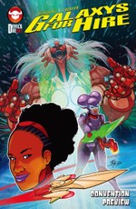 Galaxys For Hire Convention Preview