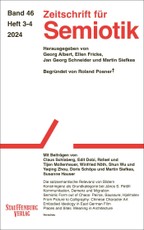 Zeitschrift für Semiotik 46 (2024) 3-4