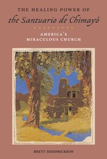 The Healing Power of the Santuario de ChimayÃ³