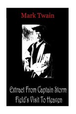 Extract From Captain Storm Field's Visit To Heaven