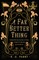A Far Better Thing