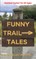 Funny Trail Tales