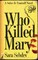 WHO KILLED MARY