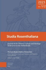 The Early Modern Rabbis of Amsterdam: Urban Dynamics, Communal Tensions, and Diasporic Entanglement
