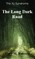 Long Dark Road