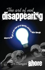 The Art of Not Disappearing