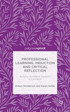 Professional Learning, Induction and Critical Reflection