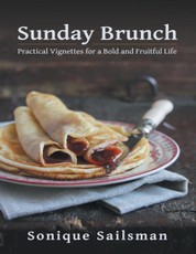 Sunday Brunch: Practical Vignettes for a Bold and Fruitful Life
