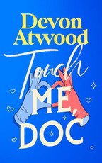 Touch Me, Doc