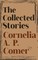 The Collected Stories of Cornelia A. P. Comer