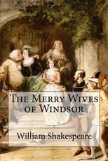 The Merry Wives of Windsor William Shakespeare