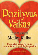 Pozityvus vaikas ir jam skirta Meilės Kalba