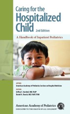 Caring for the Hospitalized Child