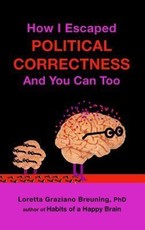 How I Escaped from Political Correctness, And You Can Too