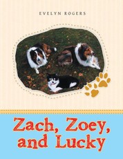 Rogers, E: Zach, Zoey, and Lucky