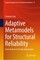 Adaptive Metamodels for Structural Reliability
